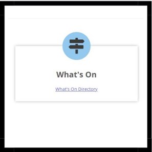 For specific activities and events look in the What's On directory